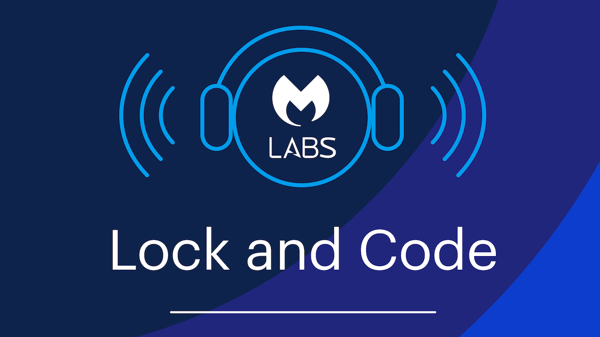 Malwarebytes Lock and Code Podcast